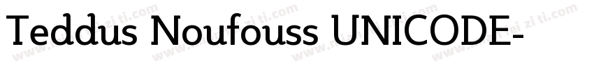 Teddus Noufouss UNICODE字体转换
